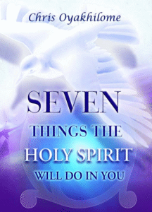 Seven Things The Holy Spirit Will Do In You