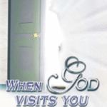 When God Visits You